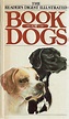 The Reader's Digest Illustrated Book Of Dogs | Marlowes Books