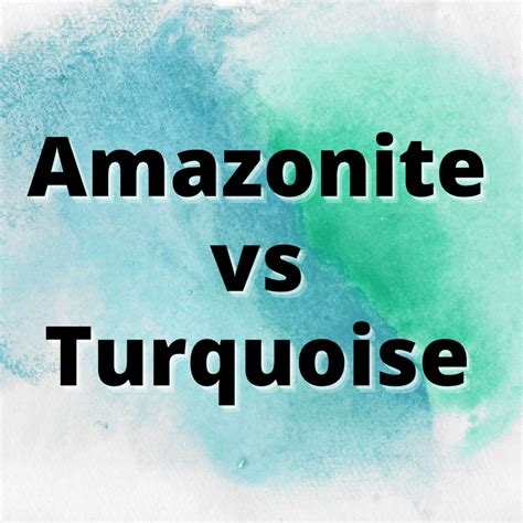 Amazonite Vs Turquoise What Are They And What S The Difference Yes