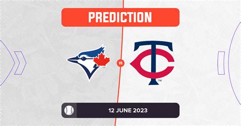 Blue Jays Vs Twins Prediction And Mlb Tips 12 June 2023