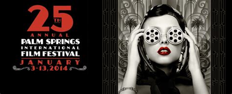 southern california s best film festivals part 1 palm springs huffpost