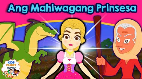 Ang Mahiwagang Prinsesa Kwentong Pambata Kwentong Pambata Tagalog