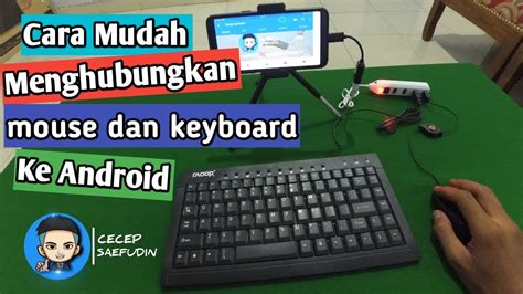 Rekomendasi cara menguasai tombol cepat keyboard komputer dan laptop, tombol jalan pintas pada keyboard tanpa menggunakan mouse. Cara Menghubungkan Keyboard dan Mouse ke Android - YouTube