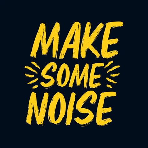 Premium Vector Make Some Noise Stylish Hand Drawn Typography Poster