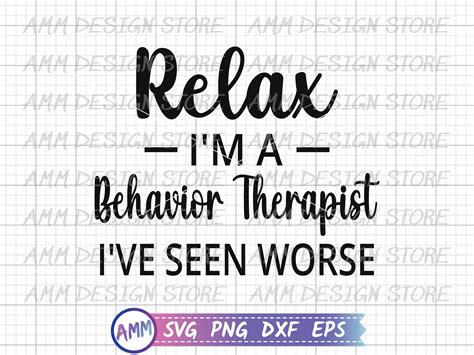 Behavior Therapist Svg Relax Im A Behavior Therapist Etsy