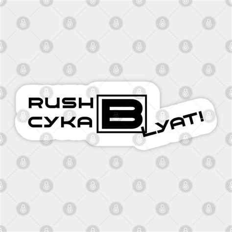 Cs Go Rush B Cyka Blyat Cs Go Sticker Teepublic