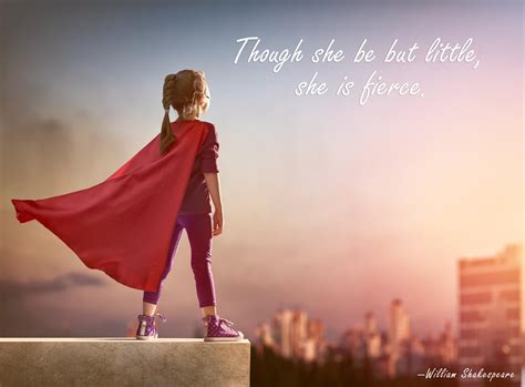 Though She Be But Little She Is Fierce—william Shakespeare