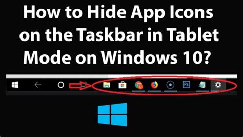 How To Hide App Icons On The Taskbar In Tablet Mode On Windows 10