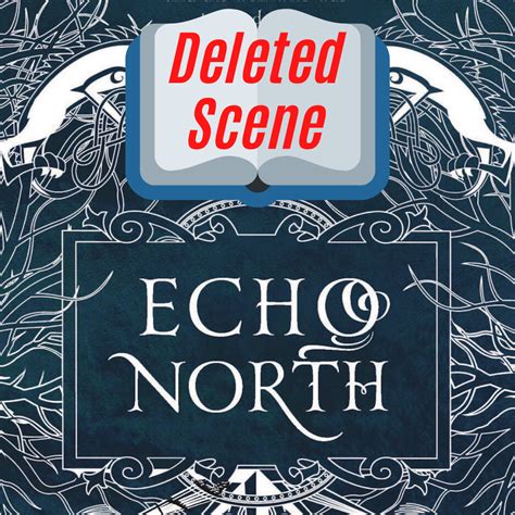 Deleted Scene Echo North Joanna Ruth Meyer