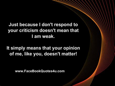 Your Opinion Doesnt Matter Quotes Quotesgram