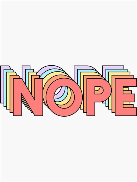 Nope Sticker For Sale By Megangilleyxo Redbubble