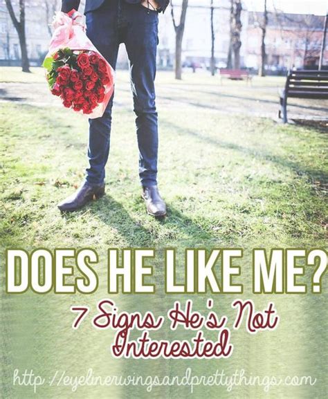 Not sure whether she or he likes you or not? Does He Like Me? 7 Signs He's Not Interested | Not ...