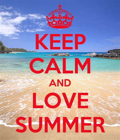 Keep Calm And Love Summer Poster Amela Keep Calm O Matic