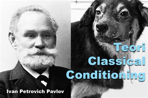 Ivan Petrovich Pavlov Dan Teori Classic Conditioning Web Sejarah