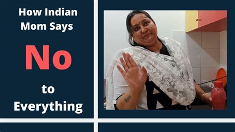 How Indian Mom Say No To Everything Indian Moms No Mirchi Kannada