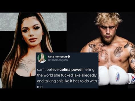 Celina Powell Claims She Hooked Up With Jake Paul Tana Mongeau Giving Her Clout No Jumper