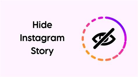How To Hide Your Instagram Story From Someone 5 Ways