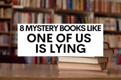 8 Mystery Books Like One Of Us Is Lying Books Like This One