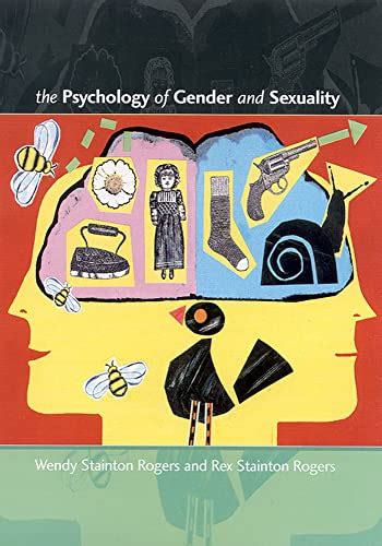 The Psychology Of Gender And Sexuality Stainton Rogers Wendy Stainton Rogers Rex