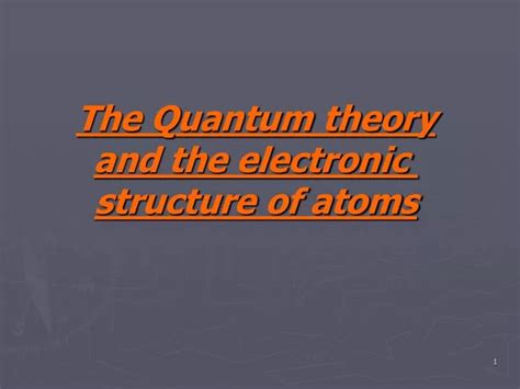 Ppt The Quantum Theory And The Electronic Structure Of Atoms