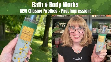 Bath And Body Works New Chasing Fireflies First Impression Youtube