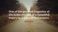 Benjamin Franklin Quote: “One of the greatest tragedies of ...