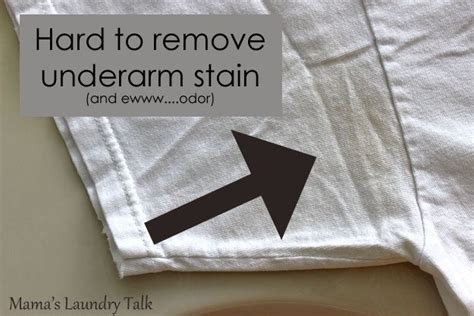 Removing Underarm Stains And Odors At Mamas Laundry Talk Remove