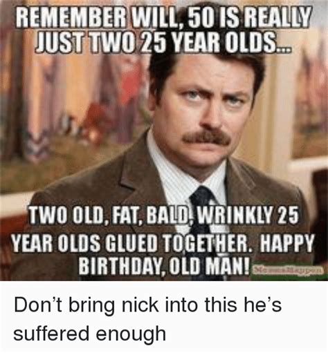 Dirty Old Man Birthday Meme Old Man Birthday Memes Happy Birthday Memes