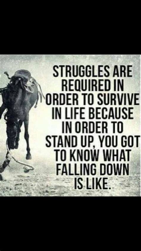 Struggles With Images Inspirational Horse Quotes Cowboy Quotes