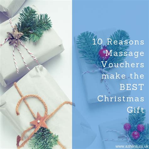 10 Reasons Massage Vouchers Make The Best Christmas T Ashlins Walthamstow Massage Clinic