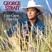 George Strait – Easy Come Easy Go (1993, CD) - Discogs