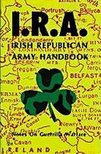 Irish Republican Army Handbook By Irish Republican Army Goodreads