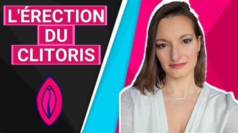 Rection Du Clitoris Tout Savoir Sur L Rection F Minine Youtube