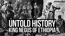 Untold History - King Negus of Ethiopia - YouTube