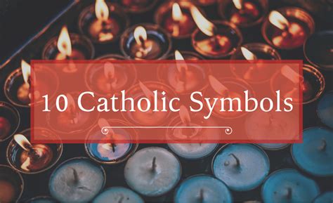 List Of Catholic Symbols And Meanings Owlcation Education