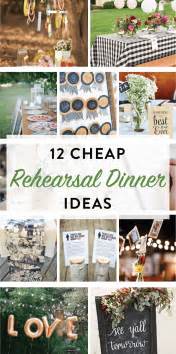 Now that you understand the basics, it's time to get creative! 12 Cheap Rehearsal Dinner Ideas for the Modern Bride on ...