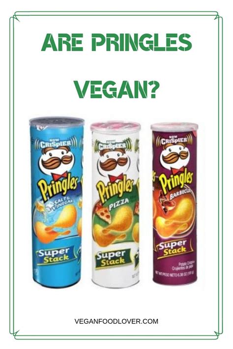 Are Pringles Vegan Vegan Food Lover Vegan Snacks On The Go Vegan