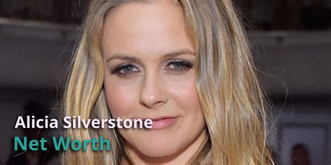 Alicia Silverstone Net Worth Age Biography And Personal Life