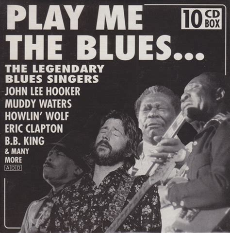 Play Me The Blues The Legendary Blues Singers 1993 Cd Discogs