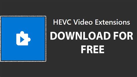 Скачать код видео Hevc для Windows 10 прямая ссылка Uzaz