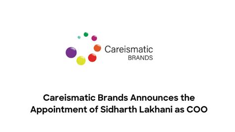 Careismatic Brands Announces The Appointment Of Sidharth Lakhani As Coo