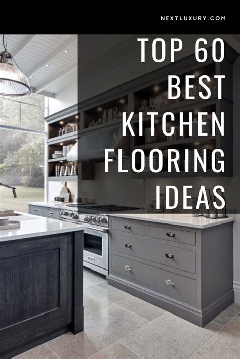 Top 60 Best Kitchen Flooring Ideas Cooking Space Floors Best