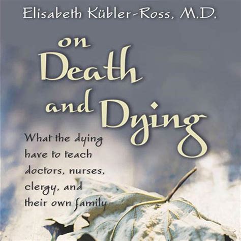 On Death And Dying Audiobook Abridged Listen Instantly