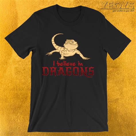 I Believe In Dragons T Shirt