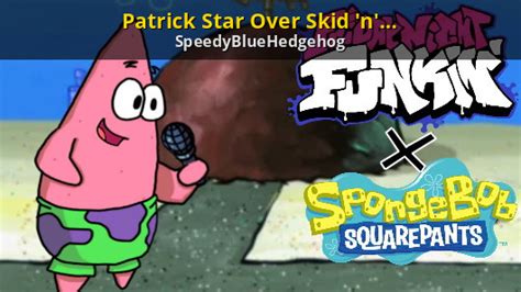 Patrick Star Over Skid N Pump Friday Night Funkin Skin Mods