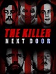 The Killer Next Door - Where to Watch and Stream - TV Guide