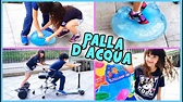 PALLA D'ACQUA 😂 La facciamo esplodere! - YouTube