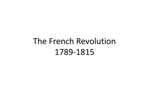 Ppt The French Revolution 1789 1815 Powerpoint Presentation Free