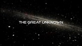 The Great Unknown Teaser - YouTube