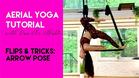 aerial yoga lesson arrow pose tutorial flips and tricks class camiyogair youtube