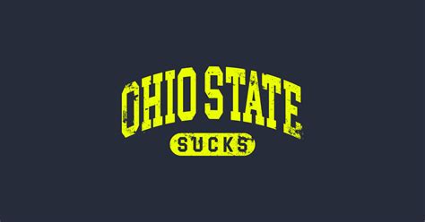 Ohio State Sucks Rivals Shirt Ohio State Sucks T Shirt Teepublic
